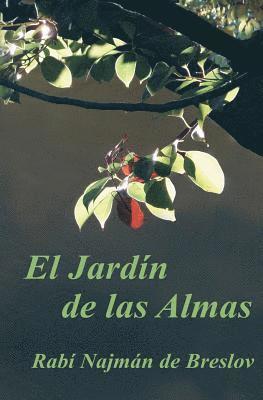 El Jardin de las Almas: El Rabí Najmán sobre el Sufrimiento 1