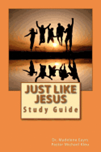 bokomslag Just Like Jesus: Study Guide