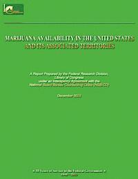 Marijuana Availability in the United States and Its Associated Territories 1