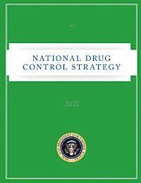 National Drug Control Strategy - 2010 1