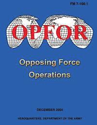 Opposing Force Operations (FM 7-100.1) 1