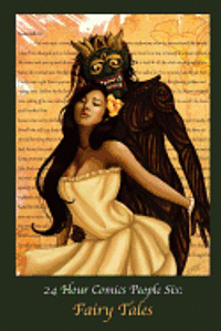 24 Hour Comics People 6: Fairy Tales 1