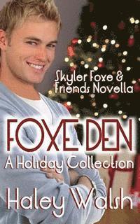 bokomslag Foxe Den: A Holiday Collection of Skyler Foxe Short Stories