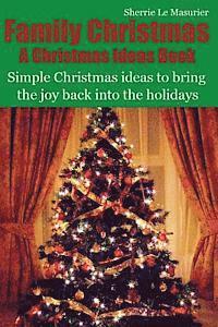 bokomslag Family Christmas: Simple Christmas ideas to bring the joy back into the holidays