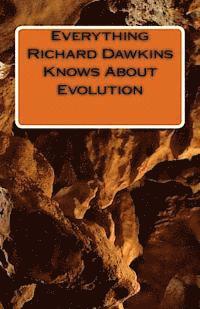 bokomslag Everything Richard Dawkins Knows About Evolution