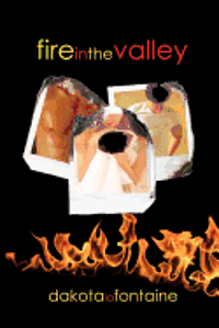 Fire in the Valley 1