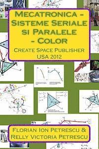 Mecatronica - Sisteme Seriale si Paralele - Color: Create Space Publisher 2012 1