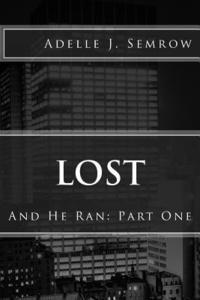 bokomslag Lost: And He Ran: Part One