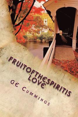 TheFruitOfTheSpiritIs LOVE 1