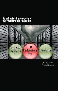 bokomslag Data Center Convergence - Overcoming the Fatal Flaw