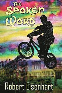 Robert Eisenhart - The Spoken Word, Häftad