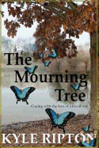 The Mourning Tree: Coping with the loss of a loved one 1