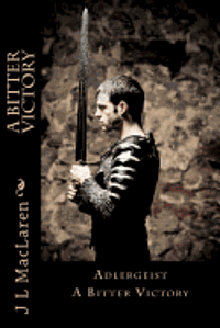 Chad Jordan, Sabrina McKinney - A Bitter Victory: Adlergeist, Häftad