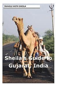 bokomslag Sheila's Guide to Gujarat, India