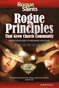 bokomslag Rogue Principles: That Grow Church Community