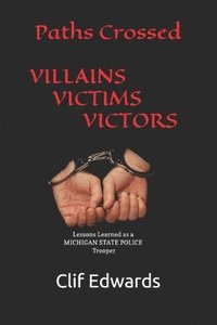 bokomslag Paths Crossed: Villains - Victims - Victors