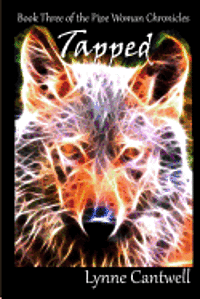 Lynne Cantwell - Tapped: Book Three of the Pipe Woman Chronicles, Häftad