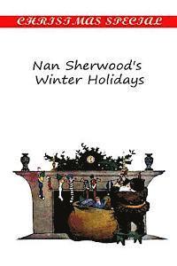 Nan Sherwood's Winter Holidays 1