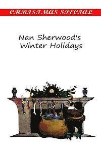 Annie Roe Carr - Nan Sherwood's Winter Holidays, Häftad