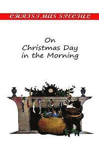 On Christmas Day in the Morning 1