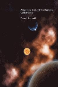 Daniel Zazitski - Amderesta The 3rd/4th Republic Omnibus #2, Häftad