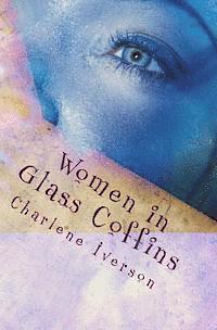 Women in Glass Coffins 1