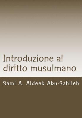 Introduzione Al Diritto Musulmano: Fondamenti, Fonti E Principi 1