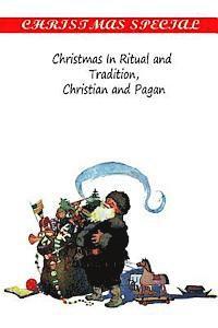 bokomslag Christmas In Ritual and Tradition, Christian and Pagan