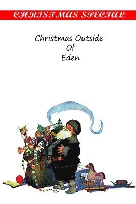Christmas Outside Of Eden 1