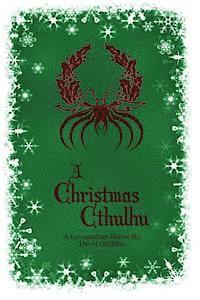 David Griffiths - A Christmas Cthulhu, Häftad