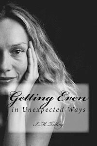 I. M. Telling - Getting Even in Unexpected Ways, Häftad