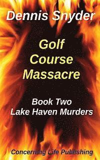 Golf Course Massacre 1