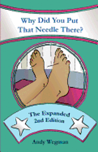 bokomslag Why Did You Put That Needle There? The Expanded Second Edition