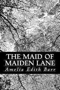 bokomslag The Maid of Maiden Lane