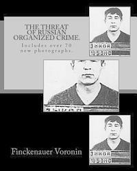 bokomslag The Threat of Russian Organized Crime.: Includes over 70 new photographs.