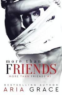 bokomslag More Than Friends: Book 1 of the More Than Friends series
