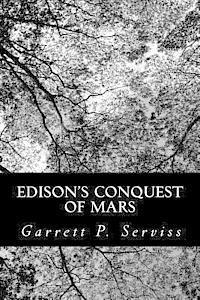 Garrett P. Serviss - Edison's Conquest of Mars, Häftad