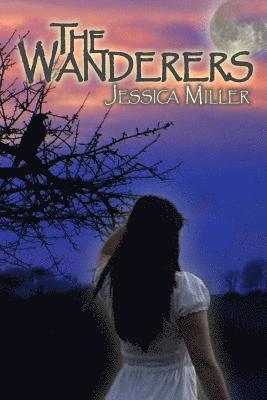 Jessica Miller - The Wanderers, Häftad