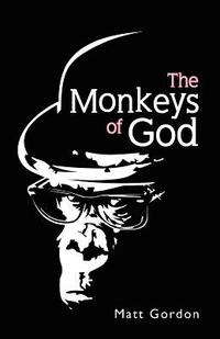 bokomslag The Monkeys of God