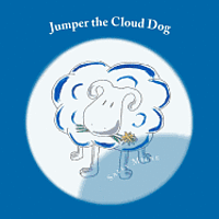 bokomslag Jumper the Cloud Dog: A tale of embracing our differences