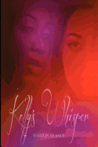 Kelly's Whisper 1