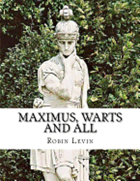 bokomslag Maximus, Warts and All
