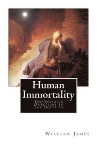 bokomslag Human Immortality: Two Supposed Objections to The Doctrine
