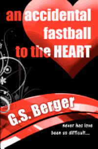 An Accidental Fastball to the Heart 1