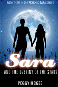 bokomslag SARA and the Destiny of the Stars