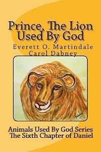 Prince, The Lion Used By God: Children's bible story 1