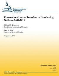 bokomslag Conventional Arms Transfers to Developing Nations, 2004-2011