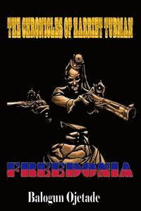 bokomslag The Chronicles of Harriet Tubman: Freedonia