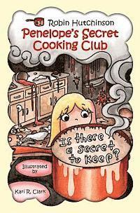 bokomslag Penelope's Secret Cooking Club: Is There a Secret To Keep?