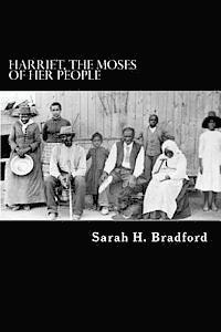 bokomslag Harriet, the Moses of Her People